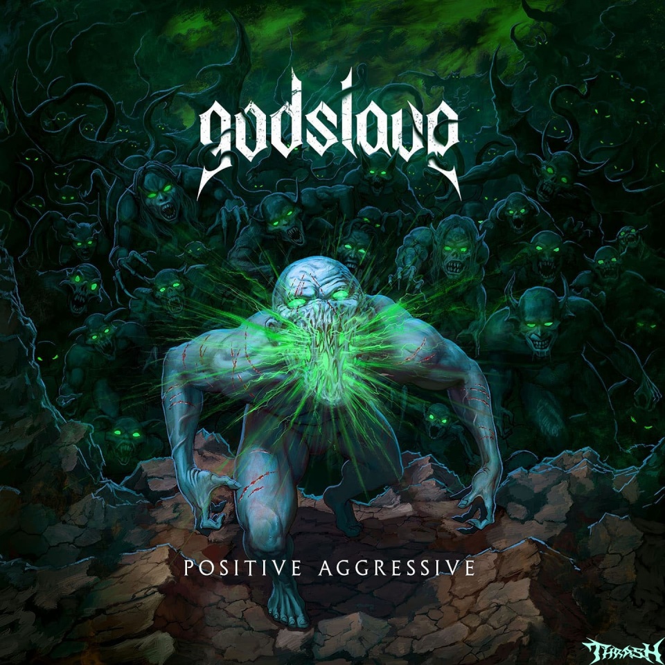 🇩🇪   GODSLAVE - Positive Aggressive # 2021