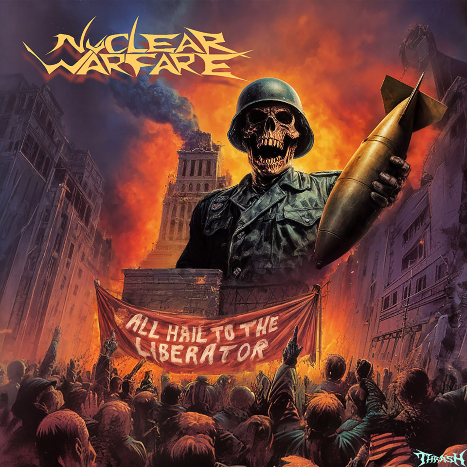 🇩🇪   NUCLEAR WARFARE - All Hail To The Liberator # 2026