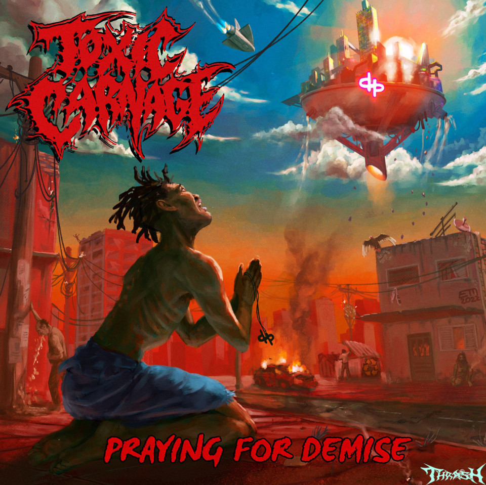 🇧🇷   TOXIC CARNAGE - Praying For Demise # 2024