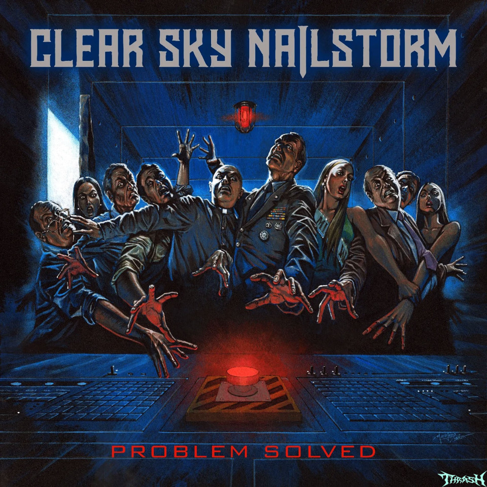 🇩🇪   CLEAR SKY NAILSTORM - Problem Solved # 2025