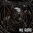 🇦🇺   NOTHING SACRED - No Gods # 2021