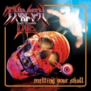 THRASH OR DIE - Melting Your Skull