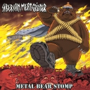 SIBERIAN MEAT GRINDER - Metal Bear Stomp # 2017