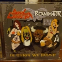 SOUL COLLECTOR / REANIMATOR - In Union We Thrash # 2016
