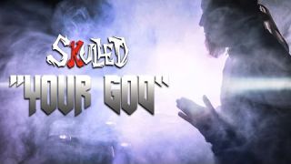 SKULLED - Your God | MUSIC-VIDEO