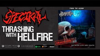 Spectral - Thrashing With Hellfire (Official Video)