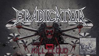 ERADICATOR - Kill Cloud [Thrash Metal 2024]