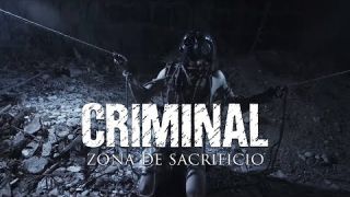 Criminal - Zona de Sacrificio (OFFICIAL VIDEO)