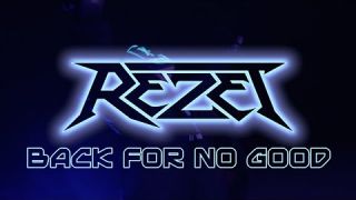 REZET - Back For No Good (Official Video)