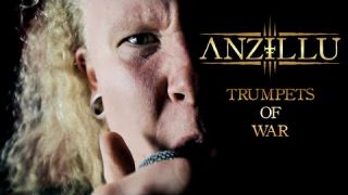 Anzillu - Trumpets of War [Music Video]